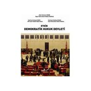 ETKIN DEMOKRATIK HUKUK DEVLETI - FEVZI DEMIR