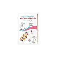 Etkinlik Örnekleriyle Çocuk ve Oyun Eğiten Kitap Yayınları