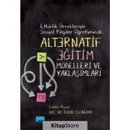 Etkinlik Örnekleriyle Sosyal Bilgiler Öğretiminde Alternatif Eğitim Modelleri ve Yaklaşımları - Tekin Çelikkaya