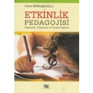 ETKINLIK PEDAGOJISI YAŞAMSAL, DÜŞÜNSEL VE ÜRETICI EĞITIM - CAVIT BINBAŞIOĞLU