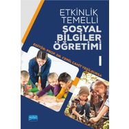 Etkinlik Temelli Sosyal Bilgiler Öğretimi-I Nobel Akademik Yayıncılık