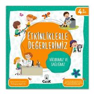 Etkinliklerle Değerlerimiz – Vücudumuz ve Sağlığımız - Floki Çocuk Yayınları