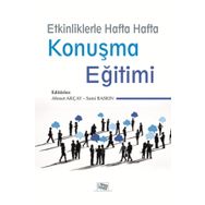 Etkinliklerle Hafta Hafta Konuşma Eğitimi Ahmet Akçay Sami Baskın