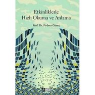 Etkinliklerle Hızlı Okuma ve Anlama - Firdevs Güneş