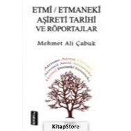 Etmi /Etmaneki Aşireti Tarihi ve Röportajlar - Mehmet Ali Çabuk