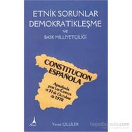 Etnik Sorunlar Demokratikleşme ve Bask Milliyetçiliği - Yavuz Çilliler