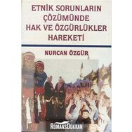 ETNIK SORUNLARIN ÇÖZÜMÜNDE HAK VE ÖZGÜRLÜKLER HAREKETI - NURCAN ÖZGÜR