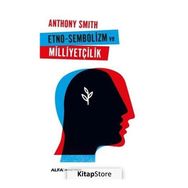 Etno-Sembolizm Milliyetçilik - Anthony Smith
