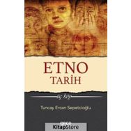 Etno Tarih - Tuncay Ercan Sepetçioğlu