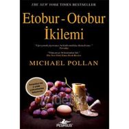ETOBUR-OTOBUR İKİLEMİ - MICHAEL POLLAN