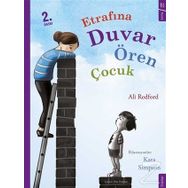 Etrafına Duvar Ören Çocuk / Ali Redford