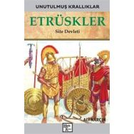 Etrüskler-Unutulmuş Krallıklar-Ali Narçın