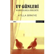 Ev Günleri Kumrularla Birlikte Literatür Yayıncılık