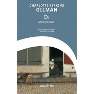 Ev İşleri ve Etkileri - Charlotte Perkins Gilman