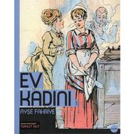 Ev Kadını - Ayşe Fahriye