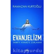 Evanjelizm - Ramazan Kurtoğlu