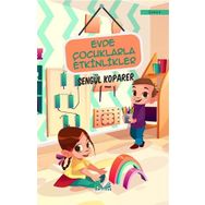 Evde Çocuklarla Etkinlikler - Şengül Koparer