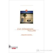EVE DÖNMENIN YOLLARI - ALEJANDRO ZAMBRA