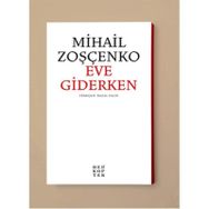 Eve Giderken - Mihail Zoşçenko