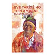 Eve Tarixe Ho Teri Amaene - Hüseyin Aygün