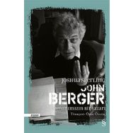 Everest Yayınları - John Berger Zamanımızın Bir Yazarı (Ciltli)