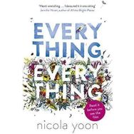 Everything Everything - Nicola Yoon