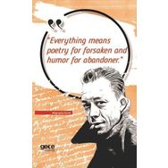 Everything Means Poetry for Forsaken and Humor for Abandoner - Kolektif