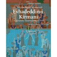 Evhadeddin-i Kirmani - Moharram Mostafavi