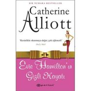 EVIE HAMİLTONIN GIZLI HAYATI - CATHERINE ALLIOT