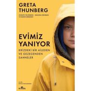 Evimiz Yanıyor - Krizdeki Bir Aileden ve Gezegenden Sahneler - Greta Thunberg