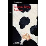 Evimizi Böyle Yaktım - Ferdi Çetin