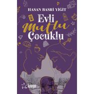 Evli Mutlu Çocuklu - Hasan Yiğit