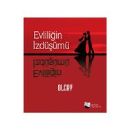 Evliliğin İzdüşümü - Olcay Kulakoğlu