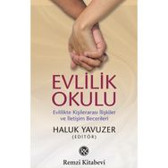 EVLILIK OKULU - HALUK YAVUZER