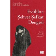 Evlilikte Şehvet Şefkat Dengesi Aile Yayınları