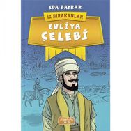 Evliya Çelebi - İz Bırakanlar - Eda Bayrak