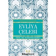 Evliya Çelebi - Osmanlı'nın Bilgeleri - Doç. Dr. Nurettin Gemici