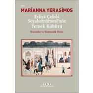 Evliya Çelebi Seyahatnamesi’nde Yemek Kültürü - Evliya Çelebi