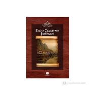 EVLIYA ÇELEBI'NIN ŞEHIRLERI - EVLIYA ÇELEBI