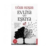 Evliya ve Eşkıya - Uğur Koşar