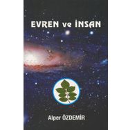 Evren ve İnsan - Alper Özdemir