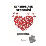 Evrende Aşk Senfonisi - Şükran Tercanlı