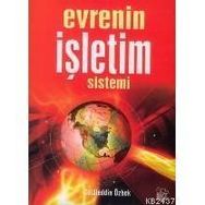 EVRENIN İŞLETİM SISTEMI - CELALEDDIN ÖZBEK