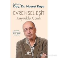 EVRENSEL EŞIT - KUYRUKLU CANLI 3 - NUSRET KAYA