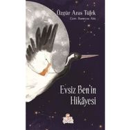 Evsiz Ben’in Hikâyesi Nesil Çocuk Özgür Aras Tüfek
