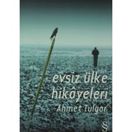 Evsiz Ülke Hikayeleri - Ahmet Tulgar