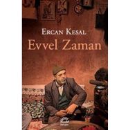 Evvel Zaman - Ercan Kesal