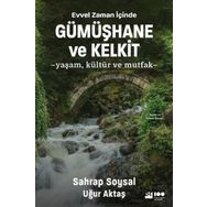 Evvel Zaman İçinde Gümüşhane ve Kelkit Yaşam Kültür ve Mutfak Doğan Kitap