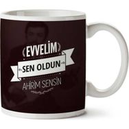 Evvelim Sen Oldun Ahirim Sensin Baskılı Kupa