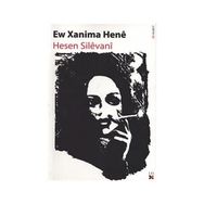 Ew Xanima Hene - Hesen Silevani
